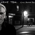 Deniz Tek - Long Before Day